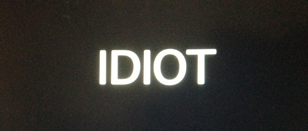 Idiot